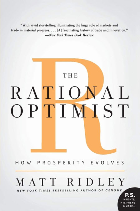 The Rational Optimist : How Prosperity Evolves
